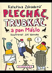 Plecháč, Trubkáč a pan Máslo