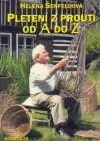 Pletení z proutí od A do Z
