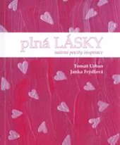 Plná lásky: naivní pocity inspirace
