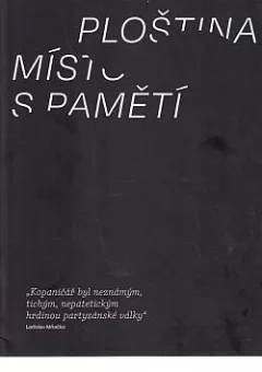 Ploština: Místo s pamětí
