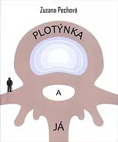 Plotýnka a já