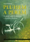 Pluhem a perem. Příběh rodu Prokůpků z Kutlíř u Kolína