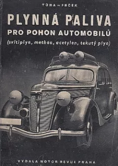 Plynná paliva pro pohon automobilů (svítiplyn, methan, acetylen, tekutý plyn)