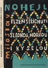 Plzeň s příchutí sladkou, hořkou i kyselou