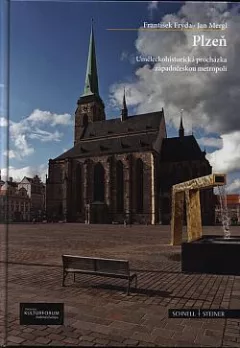 Plzeň: Uměleckohistorická procházka západočeskou metropolí