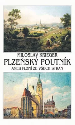 Plzeňský poutník aneb Plzní ze všech stran