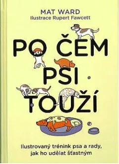 Po čem psi touží