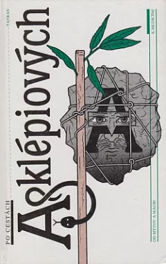 Po cestách Asklépiových. Od mýtov a mágie k medicíne