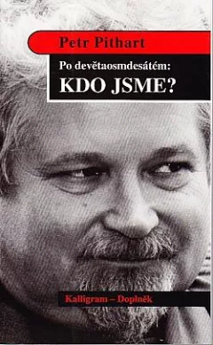 Po devětaosmdesátém: KDO JSME?