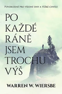 Po každé ráně jsem trochu výš