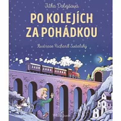 Po kolejích za pohádkou