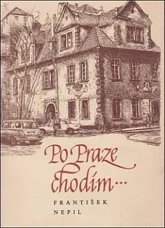 Po Praze chodím...