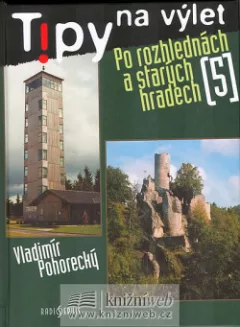 Po rozhlednách a starých hradech 5.