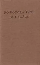 Po rozoraných bojiskách