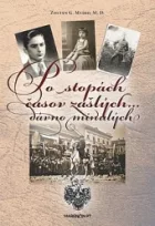 Po stopách časov zašlých, dávno minulých
