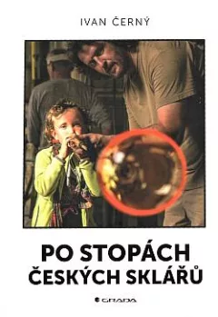 Po stopách českých sklářů
