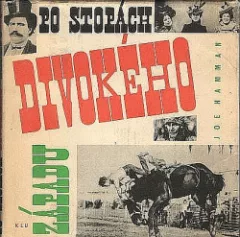 Po stopách Divokého západu