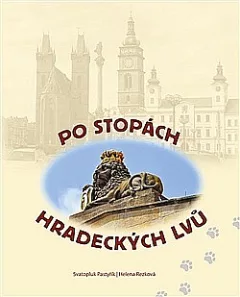 Po stopách hradeckých lvů