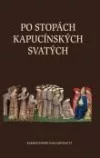 Po stopách kapucínských svatých