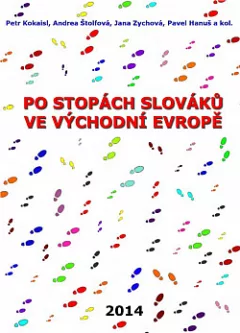 Po stopách Slováků ve východní Evropě