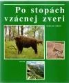 Po stopách vzácnej zveri