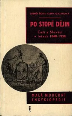 Po stopě dějin: Češi a Slováci v letech 1848-1938