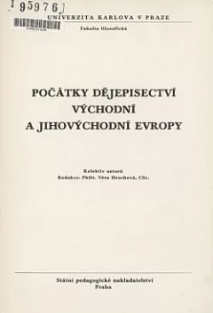 Počátky dějepisectví východní a jihovýchodní Evropy