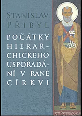Počátky hierarchického uspořádání v rané církvi