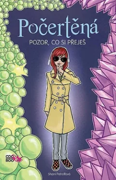 Pozor, co si přeješ