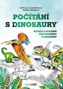 Počítání s dinosaury: Sčítání a odčítání pro prvňáčky a druháčky