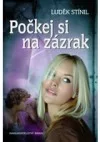 Počkej si na zázrak