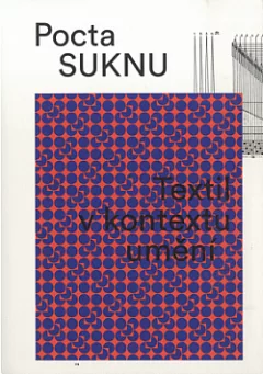 Pocta suknu - textil v kontextu umění
