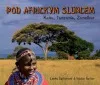 Pod africkým sluncem - Keňa, Tanzanie, Zanzibar