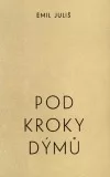 Pod kroky dýmů