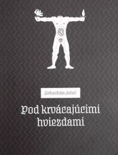 Pod krvácajúcimi hviezdami
