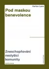Pod maskou benevolence. Zneschopňování neslyšící komunity