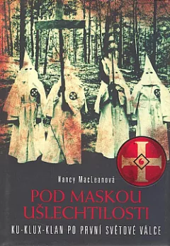 Pod maskou ušlechtilosti