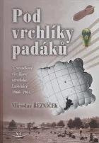 Pod vrchlíky padáků: 1. výcvikové výsadkové středisko Luštěnice, 1960-1964