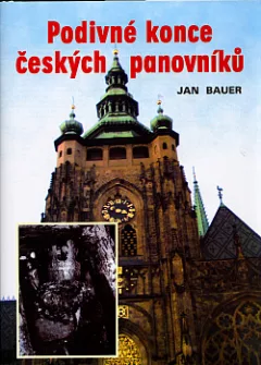 Podivné konce českých panovníků