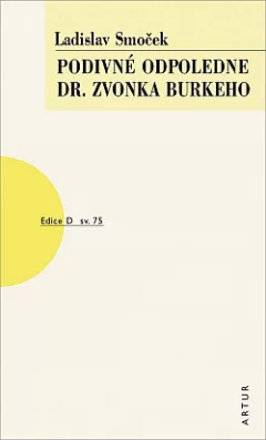 Podivné odpoledne dr. Zvonka Burkeho