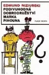 Podivuhodná dobrodružství Marka Pihouna