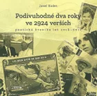 Podivuhodné dva roky ve 2924 verších
