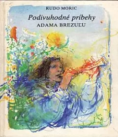 Podivuhodné príbehy Adama Brezuľu