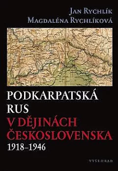 Podkarpatská Rus v dějinách Československa 1918–1946