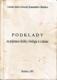 Podklady na prijímacie skúšky z biológie a chémie