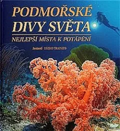 Podmořské divy světa - nejlepší místa k potápění