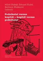 Podnikatel versus kapitál – kapitál versus podnikatel: Dvě tváře jednoho vztahu ve střední Evropě 19. a 20. století
