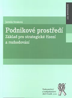 Podnikové prostředí - Základ pro strategické řízení a rozhodování