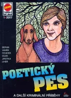 Poetický pes a další kriminální příběhy