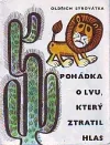 Pohádka o lvu, který ztratil hlas